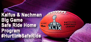 Safe Ride Home on Super Bowl Sunday | Kalfus & Nachman